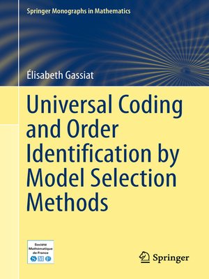 cover image of Universal Coding and Order Identification by Model Selection Methods
